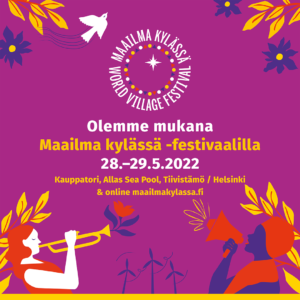 Read more about the article Olemme mukana Maailma kylässä festivaalin Mahdollisuuksien torilla Helsingin Kauppatorilla su 29.5.2022!